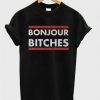 Bonjour Bitches T-shirt DAP