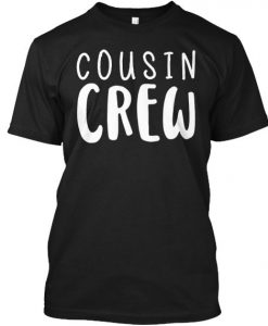 Cousin Crew 2019 T-ShirtDAP