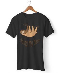 Cute Cartoon Sloth Hanging Doing My Best Sarcasm Gildan Man's T-Shirt DAP