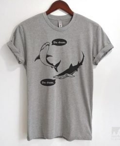 Da Dum Shark T-shirt DAP