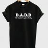 Dads Againts Daughter Dating T Shirt DAP