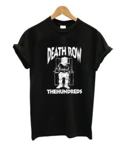 Death Row The Hundreds T Shirt DAP