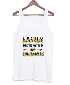 Easily Distracted By Sunflowers Tank Top DAP