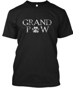 Grand Paw t-shirt Funny Dog ShirtDAP