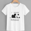 I Hate Morning T Shirt DAP