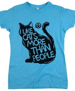 'I Like Cats More Than People'Tshirt DAP