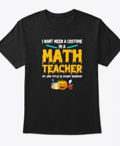 Im A Math Teacher Gift T-Shirt DAP