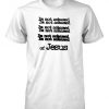 I'm Not Ashamed Of Jesus Unashamed Shirt Christian T-Shirt DAP