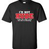 I'm Not Rude Funny T-ShirtDAP