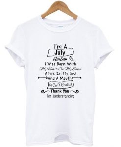 I'm a July Girl T-ShirtDAP