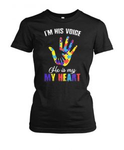 I'm his voice he is my heart autism awareness shirtDAP