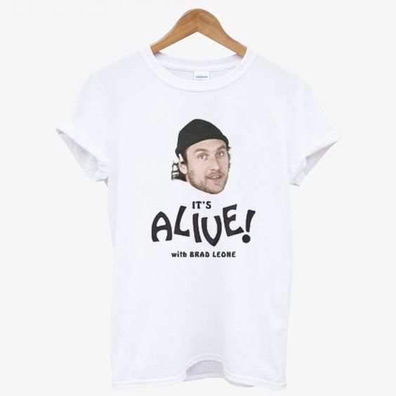It’s Alive With Brad Leone T Shirt DAP