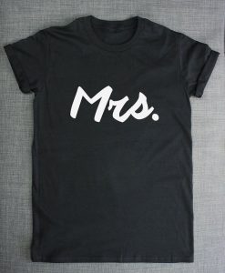 Mrs Shirt Slogan Wifey Getting Married T-ShirtDAP