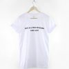 Not All Who Wonder Are Lost T-Shirt DAP