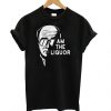 Official I Am The Liquor T shirtDAP