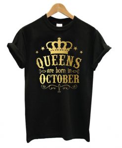 Queens are born in October Women T shirtDAP