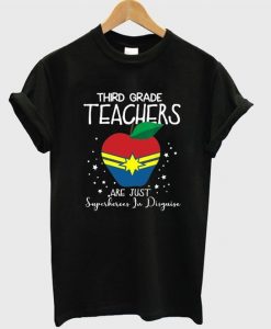 Third grade teachers are just superheroes in disguise t-shirt DAP