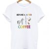 before and after coffee t-shirtDAP