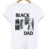 black dad t-shirt DAP
