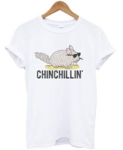 chinchillin' t-shirt DAP