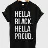 hella black hella proud t-shirtDAP
