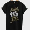 light my fire t-shirtDAP