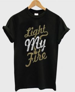 light my fire t-shirtDAP