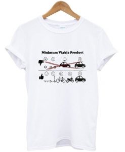 minimum viable product t-shirtDAP