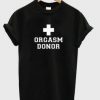 orgasm donor T-shirt DAP