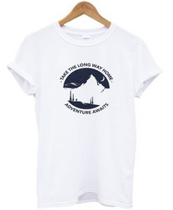 take the long way home adventure awaits t-shirtDAP