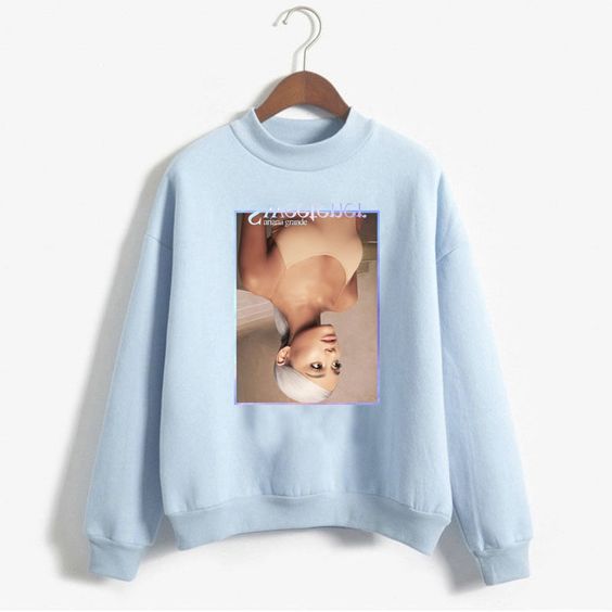 Ariana Grande Sweatshirt DAP