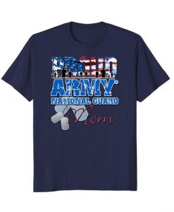 Army National Guard Mom USA Flag Shirt DAP