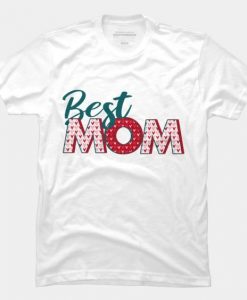 Best MOM Art T-Shirt DAP