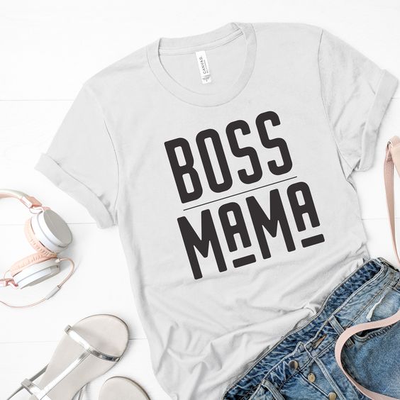 Boss Mama Tee Shirt DAP