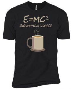 E=mc2 Funny Science Coffee Energy Milk Gift Men Short Sleeve T-Shirt DAP