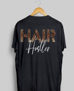 Hair Hustler Tshirt DAP