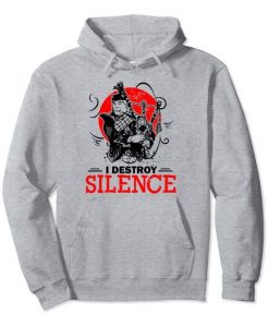 I Destroy Silence Parody Gray Hoodie DAP