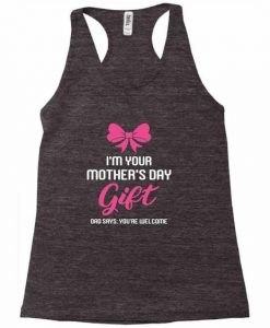 I'm Your Mother's Day Tank Top AP