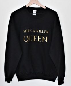 Killer Queen Sweatshirt DAP