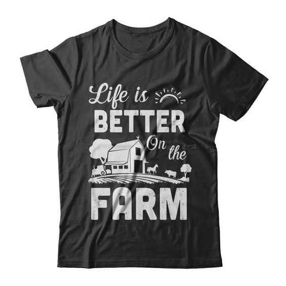 Life Is Better On The Farm Farmer Shirt DAP