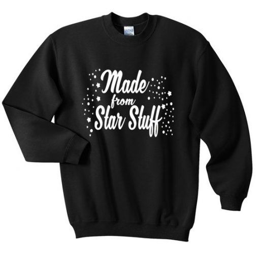 Made-from-star-stuff-sweatshirt ZNF08