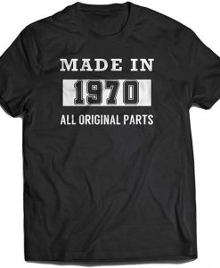 Made in 1970 Birthday T-Shirt DAP
