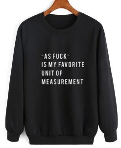 My Favorite Unit of Measurement Sweater DAP