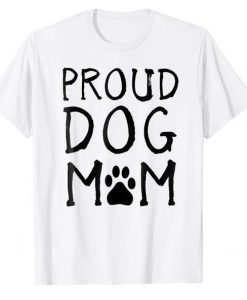 Proud Dog Mom Paw T- Shirt DAP