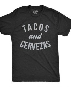 Tacos And Cervezas, Funny Taco Shirt, DAP