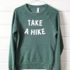 Take A Hike Fleece (FINAL SALE) Hiking Sweatshirt DAP