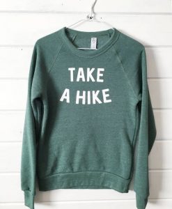 Take A Hike Fleece (FINAL SALE) Hiking Sweatshirt DAP