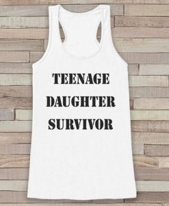 Teenage Daughter Survivor White Tank Top DAP