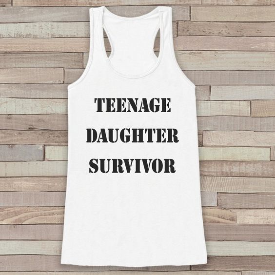 Teenage Daughter Survivor White Tank Top DAP