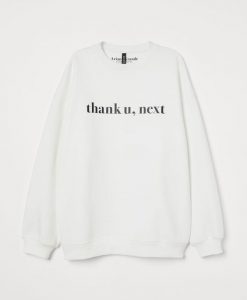 Thank you, next SWEATSHIRT DAP